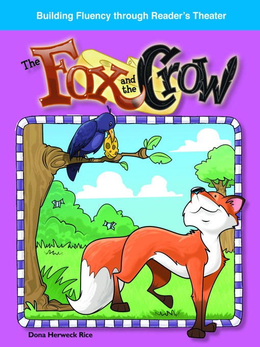 Title details for The Fox and the Crow by Dona Herweck Rice - Available